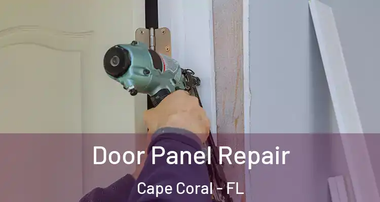  Door Panel Repair Cape Coral - FL