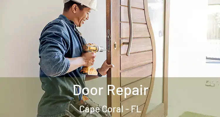  Door Repair Cape Coral - FL