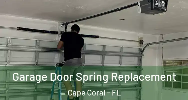  Garage Door Spring Replacement Cape Coral - FL