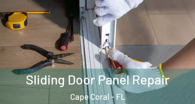  Sliding Door Panel Repair Cape Coral - FL